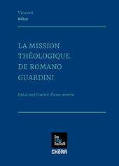 La mission theologique de Romano Guardini