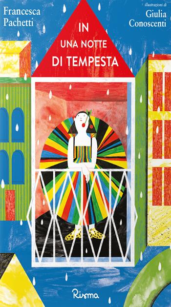 In una notte di tempesta. Ediz. a colori - Francesca Pachetti, Giulia Conoscenti - Libro Risma 2021, Illustrati | Libraccio.it