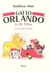 Gatto Orlando. Le tre Grace, un racconto di Natale. Ediz. a colori
