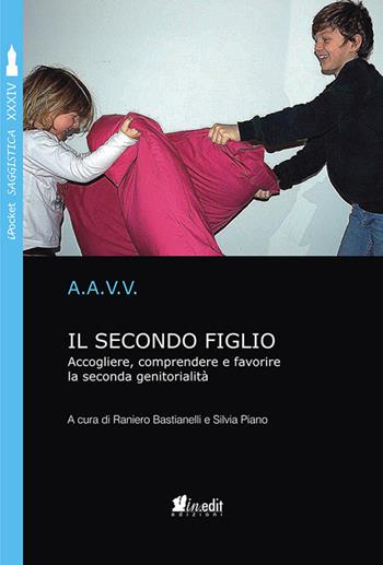 Il secondo figlio. Accogliere, comprendere e favorire la seconda genitorialità . Nuova ediz. - Silvia Piano - Libro in.edit 2020, iPocket. Psicologia | Libraccio.it