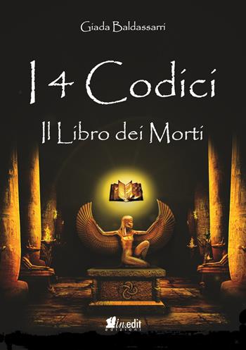Il libro dei morti. I 4 codici. Vol. 3 - Giada Baldassarri - Libro in.edit edizioni 2025 | Libraccio.it