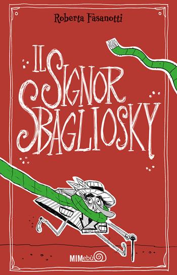 Il signor Sbagliosky - Roberta Fasanotti - Libro Mimebù 2020 | Libraccio.it