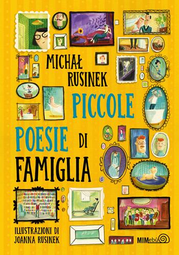 Piccole poesie di famiglia - Michal Rusinek - Libro Mimebù 2021 | Libraccio.it
