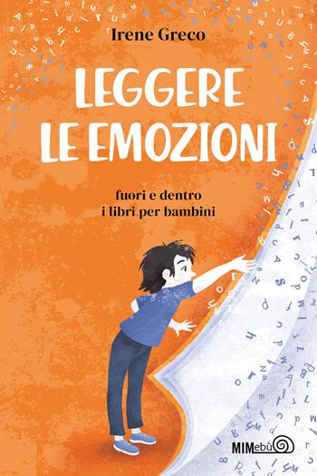 Leggere le emozioni. Fuori e dentro i libri per bambini - Irene Greco - Libro Mimebù 2025, La bussola | Libraccio.it