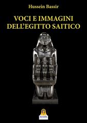 Voci e immagini dell’Egitto Saitico. Le autopresentazioni di Neshor-Psamtikmenkhib e di Payeftiauemawyneith