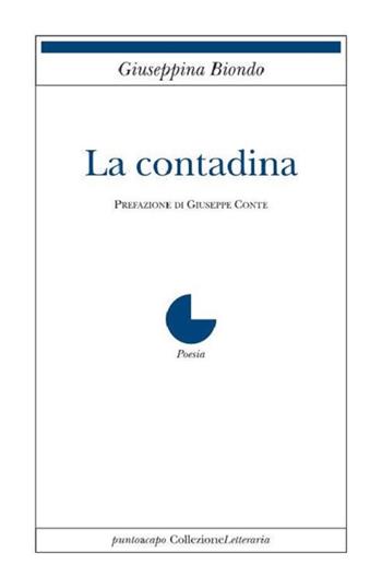 La contadina - Giuseppina Biondo - Libro Collezione Letteraria 2020 | Libraccio.it
