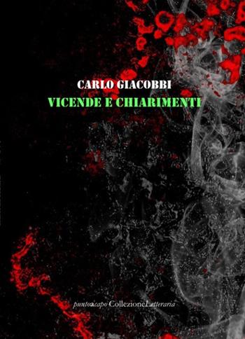 Vicende e chiarimenti - Carlo Giacobbi - Libro Collezione Letteraria 2022 | Libraccio.it