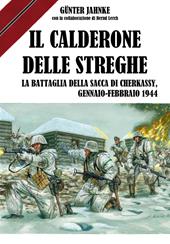 Il calderone delle streghe. La battaglia della sacca di Cherkassy, Gennaio-Febbraio 1944