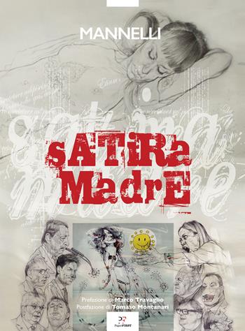 Satira madre - Riccardo Mannelli - Libro PaperFIRST 2023 | Libraccio.it