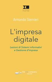 L' impresa digitale. Lezioni di sistemi informativi e gestione d'impresa