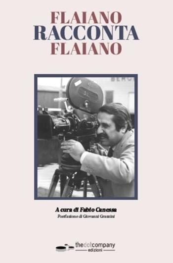 Flaiano racconta Flaiano  - Libro Thedotcompany 2025 | Libraccio.it