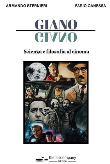 Giano. Scienza e filosofia al cinema - Armando Sternieri, Fabio Canessa - Libro Thedotcompany 2026 | Libraccio.it
