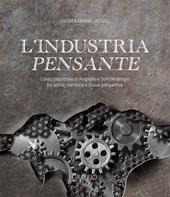 L'industria pensante. L’area industriale di Avigliana e Sant’Ambrogio fra storia, memoria e nuove prospettive