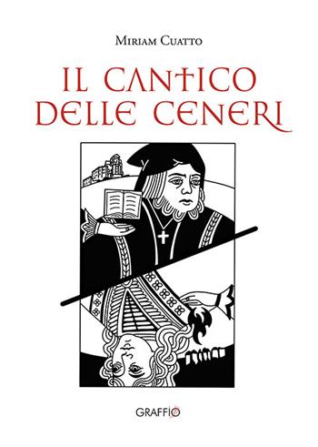 Il cantico delle ceneri - Miriam Cuatto - Libro Edizioni del Graffio 2025 | Libraccio.it