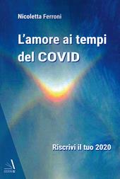 L' amore ai tempi del Covid