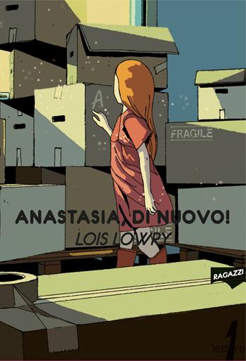 Anastasia, di nuovo! - Lois Lowry - Libro 21lettere 2021, Ragazzi | Libraccio.it