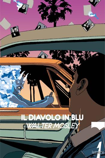 Il diavolo in blu - Walter Mosley - Libro 21lettere 2021 | Libraccio.it