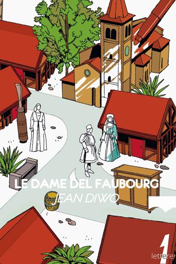 Le dame del Faubourg - Jean Diwo - Libro 21lettere 2021 | Libraccio.it