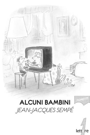 Alcuni bambini - Jean-Jacques Sempé - Libro 21lettere 2023 | Libraccio.it