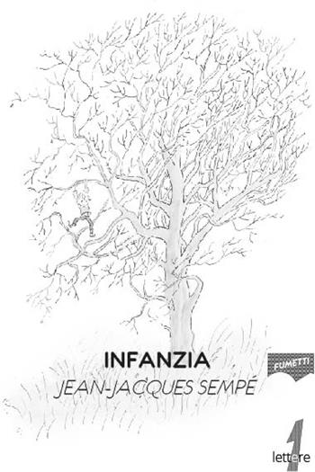 Infanzia - Jean-Jacques Sempé - Libro 21lettere 2023 | Libraccio.it