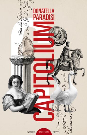 Capitolium - Donatella Paradisi - Libro Ponte Sisto 2023, Segreti e tesori di Roma | Libraccio.it