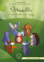 Brunella la coccinella che voleva i pallini. Ediz. illustrata