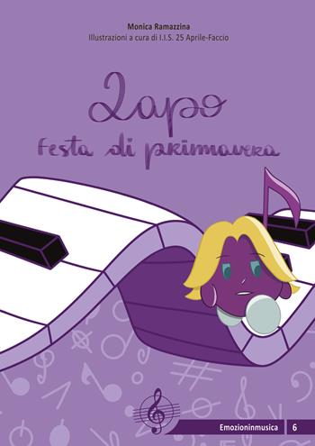 Lapo e la festa di primavera. Ediz. a colori - Monica Ramazzina - Libro Atene del Canavese 2023, Emozioni in musica | Libraccio.it