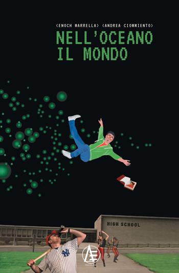 Nell'oceano il mondo - Enoch Marrella, Andrea Ciommiento - Libro Alter Erebus 2021 | Libraccio.it