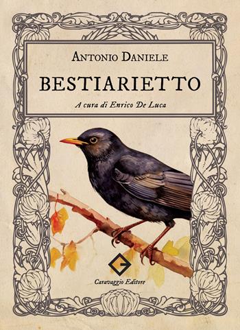 Bestiarietto - Antonio Daniele - Libro Caravaggio Editore 2023, Fuori collana | Libraccio.it