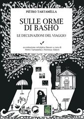 Sulle orme di Bashò. Le declinazioni del viaggio