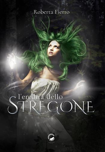 L'eredità dello stregone - Roberta Fierro - Libro La Ruota 2020, Altri mondi | Libraccio.it