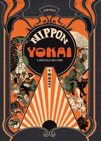 Nippon Yokai. Il gioco delle dieci storie - Elisa Menini - Libro Oblomov Edizioni 2020 | Libraccio.it