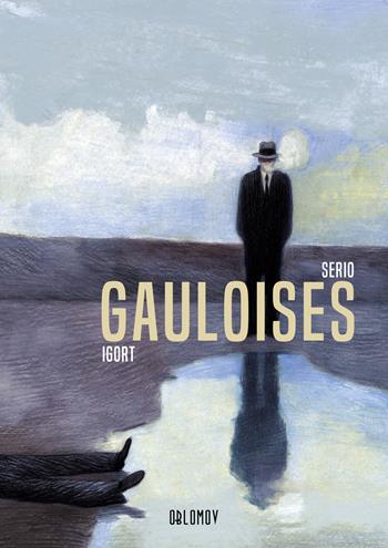 Gauloises - Andrea Serio, Igort - Libro Oblomov Edizioni 2021 | Libraccio.it