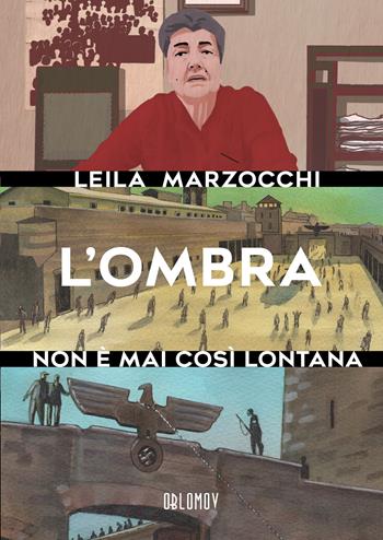 L'ombra non è mai così lontana - Leila Marzocchi - Libro Oblomov Edizioni 2023 | Libraccio.it