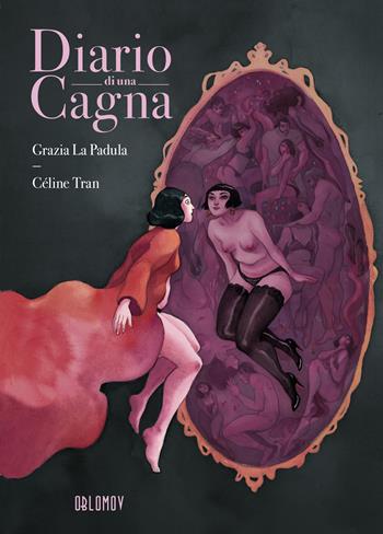Diario di una cagna - Grazia La Padula, Céline Tran - Libro Oblomov Edizioni 2023, Crumb | Libraccio.it