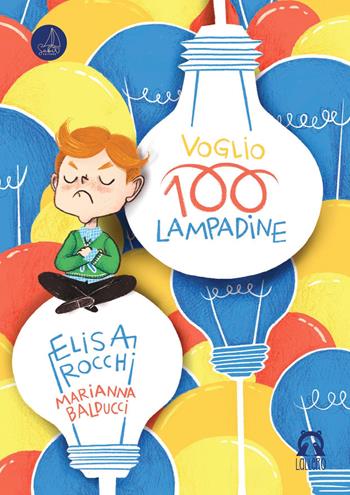 Voglio 100 lampadine. Ediz. illustrata - Elisa Rocchi - Libro SABIR 2021, Lallero | Libraccio.it