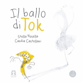 Il ballo di Tok. Ediz. a colori - Stella Nosella - Libro SABIR 2021, Lallero | Libraccio.it