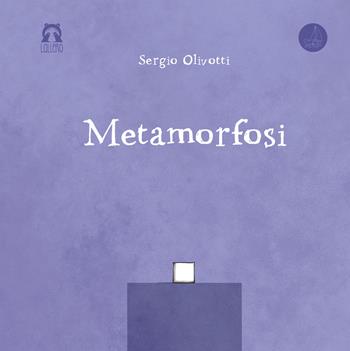 Metamorfosi. Ediz. integrale - Sergio Olivotti - Libro SABIR 2022, Lallero | Libraccio.it