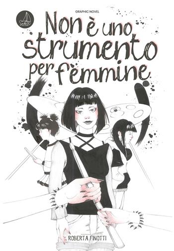 Non è uno strumento per femmine - Roberta Finotti - Libro SABIR 2023, I portolani | Libraccio.it