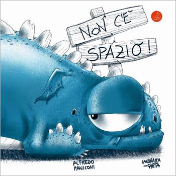 Non c'è spazio. Ediz. illustrata - Alfredo Paniconi - Libro SABIR 2023, Lallero | Libraccio.it