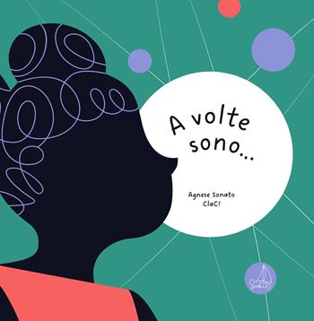A volte sono.... Ediz. a colori - Agnese Sonato - Libro SABIR 2024, Lallero | Libraccio.it