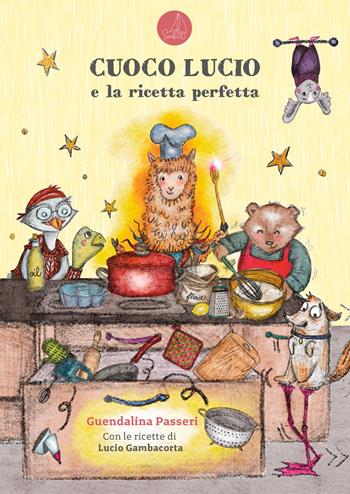 Cuoco Lucio e la ricetta perfetta - Guendalina Passeri, Lucio Gambacorta - Libro SABIR 2025, Lallero | Libraccio.it