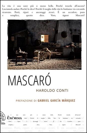 Mascarò - Haroldo Conti - Libro Exòrma 2020, Quisiscrivemale | Libraccio.it