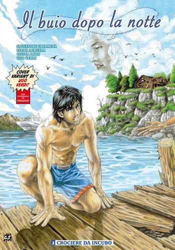 Il buio dopo la notte. Vol. 2: Crociere da incubo - Salvatore Taormina, Giulia Lalli, Elena Mirulla - Libro Cronaca di Topolinia 2021 | Libraccio.it