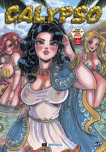 Calypso. Ediz. variant. Vol. 0: Risvegli - Luca Franceschini, Ugo Verdi - Libro Cronaca di Topolinia 2021 | Libraccio.it