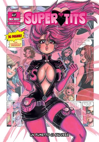 Supert tits. Con litografia. Vol. 9: Un fumetto ci salverà - Elena Mirulla, Christian Terranova - Libro Cronaca di Topolinia 2022 | Libraccio.it