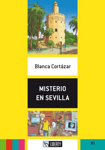 Misterio en Sevilla. Con File audio per il download - Blanca Cortázar - Libro Liberty 2020 | Libraccio.it