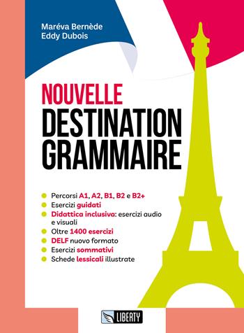 Nouvelle destination grammaire. - Mareva Bernede, Eddy Dubois - Libro Liberty 2023 | Libraccio.it