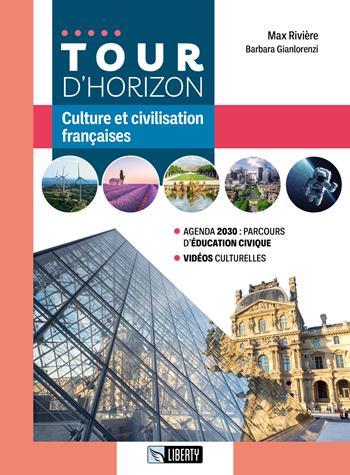 Tour d'horizon. Con Contenuto digitale per accesso on line. Con Contenuto digitale per download - Max Riviere, Barbara Gianlorenzi - Libro Liberty 2023 | Libraccio.it