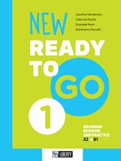 New ready to go. Vol. 1: Grammar revision and practice. A2-B1